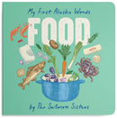 My First Alaska Words: Food