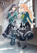 Yuri Is My Job! 1-9781632367778