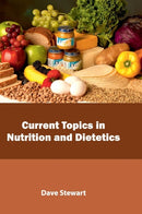 Current Topics in Nutrition and Dietetics-9781632398949