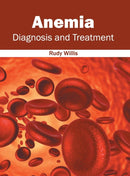 Anemia: Diagnosis and Treatment-9781632414205