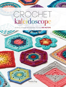 Crochet Kaleidoscope : Shifting Shapes and Shades Across 100 Motifs-9781632506139