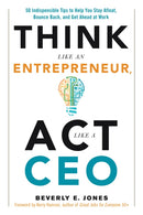 Think Like an Entrepreneur, Act Like a CEO