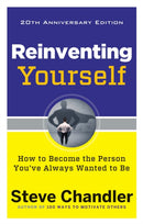 Reinventing Yourself, 20th Anniversary Edition : How to Become the Person You've Always Wanted to Be-9781632650900