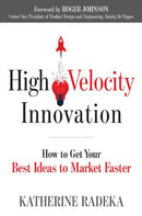 High Velocity Innovation