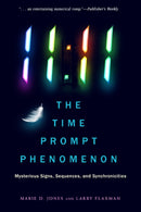 11:11 The Time Prompt Phenomenon : Mysterious Signs, Sequences, and Synchronicities-9781632651679