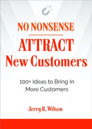No Nonsense: Attract New Customers