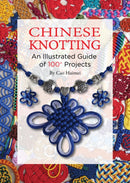 Chinese Knotting : An Illustrated Guide of 100+ Projects-9781632880055