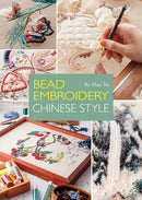Bead Embroidery: Chinese Style-9781632880116