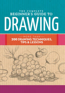The Complete Beginner''s Guide to Drawing