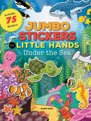 Jumbo Stickers for Little Hands: Under the Sea : Includes 75 Stickers-9781633221567