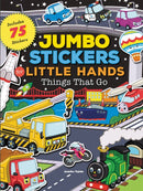 Jumbo Stickers for Little Hands: Things That Go : Includes 75 Stickers-9781633221574