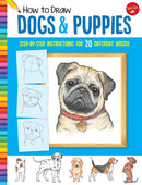 How to Draw Dogs & Puppies : Step-by-step instructions for 20 different breeds-9781633227460