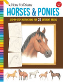 How to Draw Horses & Ponies : Step-by-step instructions for 20 different breeds-9781633227484