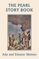 The Pearl Story Book (Yesterday''s  Classics)