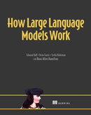 How Large Language Models Work-9781633437081