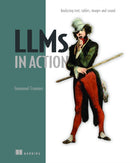 LLMs in Action