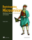 Bootstrapping Microservices-9781633438569