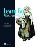 Learn Go with Pocket-Sized Projects-9781633438804