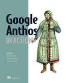 Google Anthos in Action-9781633439573