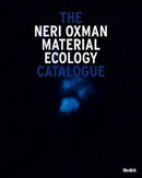 Neri Oxman: Mediated Matter-9781633451056