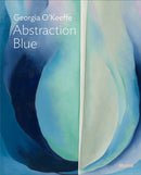 Georgia O'Keeffe: Abstraction Blue-9781633451346