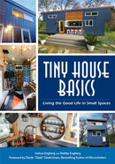 Tiny House Basics : Living the Good Life in Small Spaces (Tiny Homes, Home Improvement Book, Small House Plans)-9781633535718