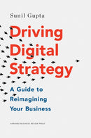 Driving Digital Strategy : A Guide to Reimagining Your Business-9781633692688