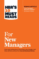 HBR's 10 Must Reads for New Managers (with bonus article "How Managers Become Leaders" by Michael D. Watkins) (HBR's 10 Must Reads)-9781633693029