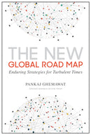 The New Global Road Map : Enduring Strategies for Turbulent Times-9781633694040
