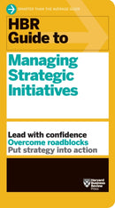 HBR Guide to Managing Strategic Initiatives-9781633698185