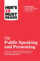 HBR's 10 Must Reads on Public Speaking and Presenting (with featured article "How to Give a Killer Presentation" By Chris Anderson)-9781633698833
