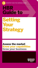 HBR Guide to Setting Your Strategy-9781633698925