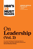 HBR's 10 Must Reads on Leadership, Vol. 2 (with bonus article "The Focused Leader" By Daniel Goleman)-9781633699106