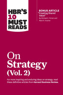 HBR's 10 Must Reads on Strategy, Vol. 2 (with bonus article "Creating Shared Value" By Michael E. Porter and Mark R. Kramer)-9781633699168