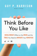Think Before You Like