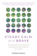 Steady, Calm, and Brave