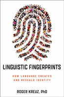 Linguistic Fingerprints : How Language Creates and Reveals Identity-9781633888975