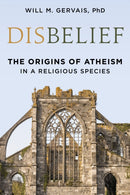 Disbelief : The Origins of Atheism in a Religious Species-9781633889248