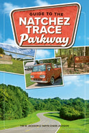 Guide to the Natchez Trace Parkway-9781634043960