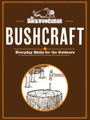 The Backwoodsman: Bushcraft : Everyday Skills for the Outdoors-9781634044066