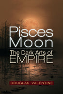 Pisces Moon : The Dark Arts of Empire-9781634244428