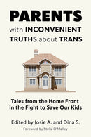 Parents with Inconvenient Truths about Trans