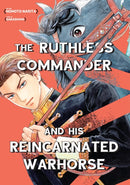 The Ruthless Commander and his  Reincarnated Warhorse