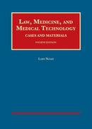 Law, Medicine, and Medical Technology, Cases and Materials-9781634599405