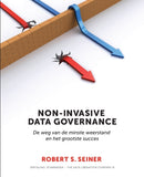Non-Invasive Data Governance : De weg van de minste weerstand en het grootste succes-9781634624855