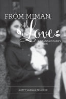 From Miman, with Love : A Grandmother's Memoir-9781634908085