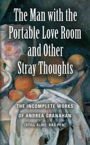 The Man with the Portable Love Room and Other Stray Thoughts-9781634914246