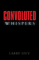 Convoluted Whispers-9781634923996