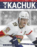 Matthew Tkachuk : Hockey Superstar-9781634948760