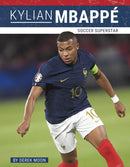 Kylian Mbappe : Soccer Superstar-9781634949521
